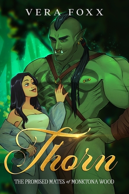 Coperta cărții 'Thorn: A Steamy Orc Rom-Com - Vera Foxx'