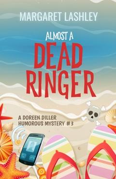Coperta cărții 'Almost a Dead Ringer - Margaret Lashley'