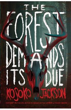 Poza produsului The Forest Demands Its Due - Kosoko Jackson