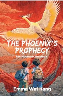 Coperta cărții 'The Phoenix's Prophecy - Emma Wei Kang'