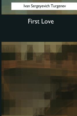 First Love - Constance Garnett
