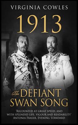 1913 The Defiant Swan Song - Virginia Cowles