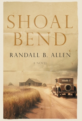 Shoal Bend - Randall B. Allen