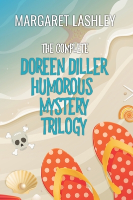 Doreen Diller Complete Trilogy - Margaret Lashley