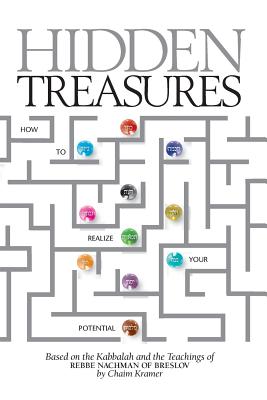 Hidden Treasures: How to Realize Your Potential - Yitzchok Bell