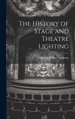 The History of Stage and Theatre Lighting - 