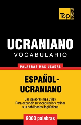 Vocabulario español-ucraniano - 9000 palabras más usadas - Andrey Taranov