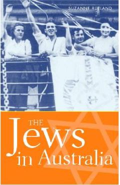 Coperta cărții 'The Jews in Australia - Suzanne D. Rutland'