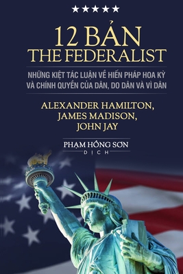 12 Bản The Federalist (softcover) - Hong Son Pham