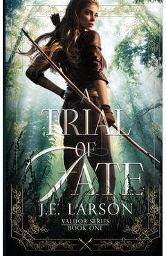 Coperta cărții 'A Trial of Fate - J. E. Larson'