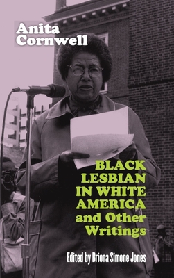 Black Lesbian in White America and Other Writings - Briona Simone Jones