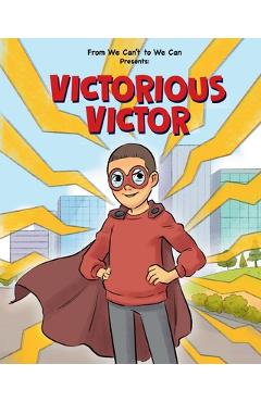 Coperta cărții 'Victorious Victor - Trinity Jagdeo'