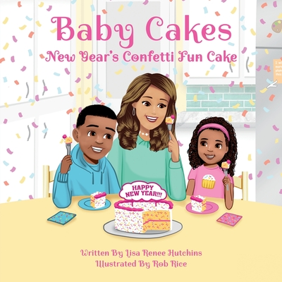 Baby Cakes: New Year's Confetti Fun Cake - Lisa Renee Hutchins