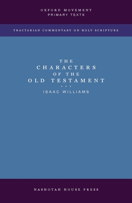 The Characters of the Old Testament - Isaac Williams