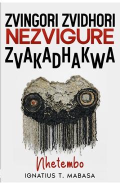 Coperta cărții 'Zvingori zvidhori nezvigure zvakadhakwa - Ignatius T. Mabasa'