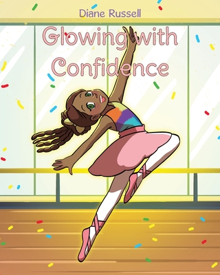 Glowing with Confidence - Diane Russell