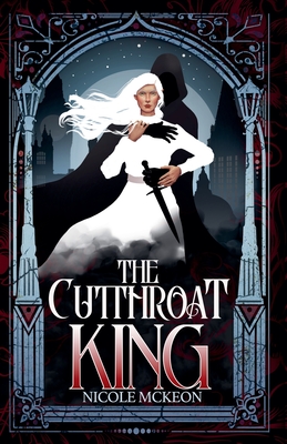 The Cutthroat King - Nicole Mckeon
