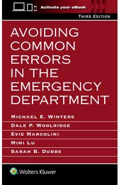 Avoiding Common Errors in the Emergency Department - Michael E. Winters