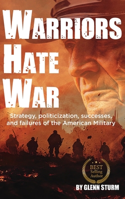 Warriors Hate War - Glenn Sturm
