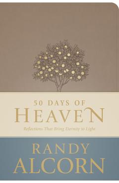 Coperta cărții '50 Days of Heaven: Reflections That Bring Eternity to Light - Randy Alcorn'