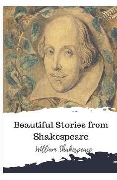 Coperta cărții 'Beautiful Stories from Shakespeare - William Shakespeare'