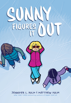 Sunny Figures It Out: A Graphic Novel (Sunny #6) - Jennifer L. Holm