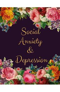 Coperta cărții 'Social Anxiety and Depression Workbook: Ideal and Perfect Gift for Social Anxiety and Depression Workbook Best Social'