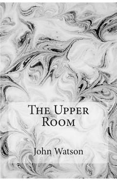 Coperta cărții 'The Upper Room - John Watson'