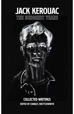 Poza produsului The Buddhist Years - Jack Kerouac