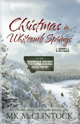Coperta cărții 'Christmas in Whitcomb Springs - Mk Mcclintock'