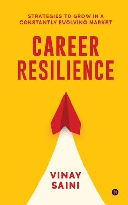 Career Resilience: Strategies to Grow in a Constantly Evolving Market - 