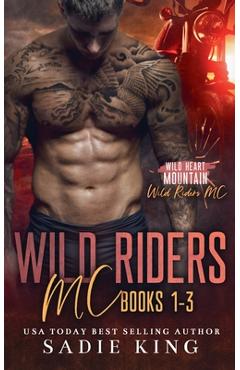 Poza produsului Wild Riders MC Books 1-3 - Sadie King