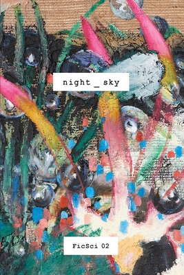 Night_sky: FicSci 02 - Mehita Iqani