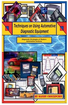 Coperta cărții 'Techniques on Using Automotive Diagnostic Equipment - Mandy Concepcion'