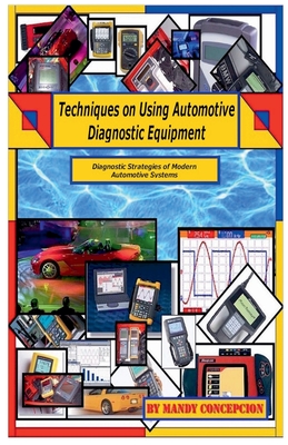Techniques on Using Automotive Diagnostic Equipment - Mandy Concepcion