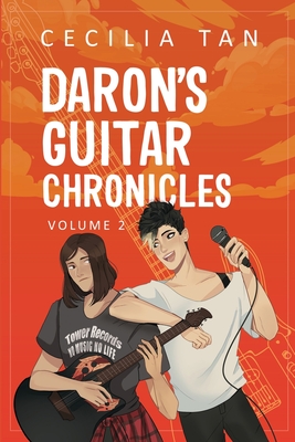 Daron's Guitar Chronicles: Volume 2 - Cecilia Tan