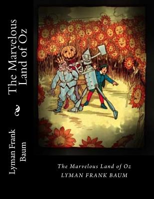 The Marvelous Land of Oz - Lyman Frank Baum