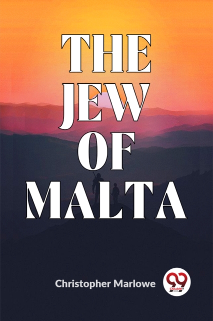 The Jew Of Malta - Christopher Marlowe