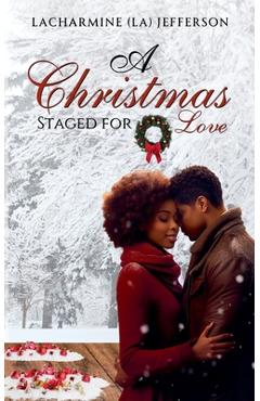 Coperta cărții 'A Christmas Staged for Love - Lacharmine (l A. ). Jefferson'