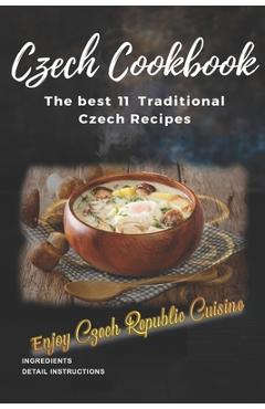 Coperta cărții 'Czech Cookbook: Best Traditional Czech Recipes - Azize Abakar'