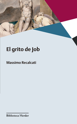 El Grito de Job - Massimo Recalcati