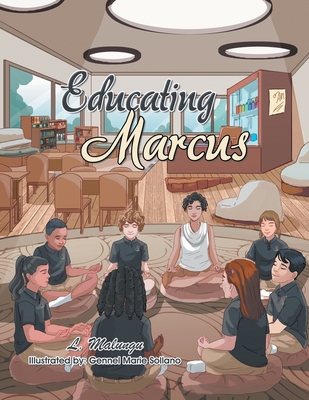 Educating Marcus - L. Malungu