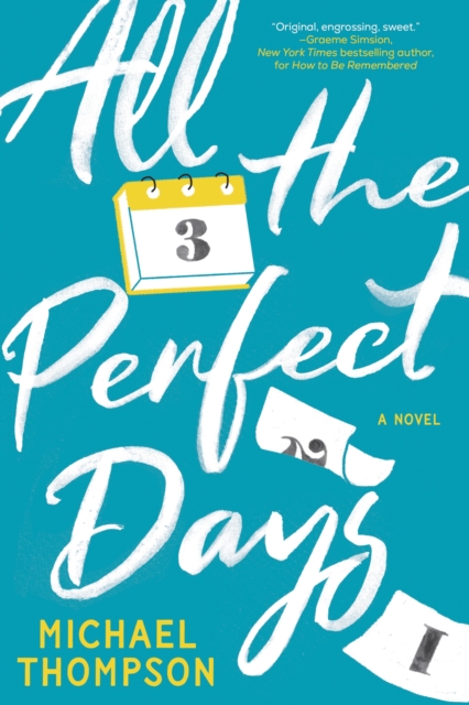 All the Perfect Days - Michael Thompson