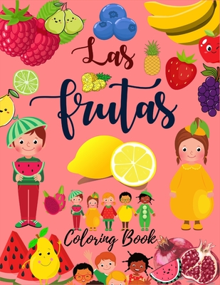 Las Frutas: Coloring Book for Kids in Spanish: Large Print Coloring Book in Spanish - Jay Dulcio