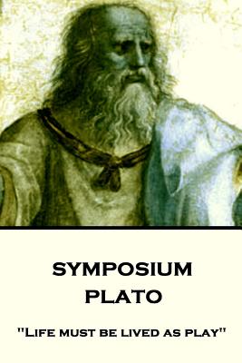 Plato - Symposium: