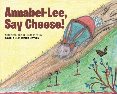 Annabel-Lee, Say Cheese! - Danielle Pendleton