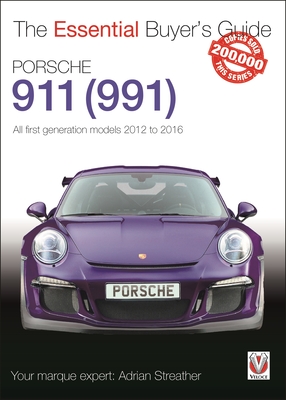Coperta cărții 'Porsche 911 (991): All First Generation Models 2012 to 2016 - Adrian Streather'