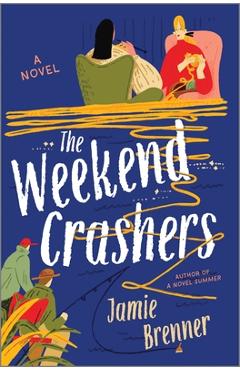 Poza produsului The Weekend Crashers - Jamie Brenner