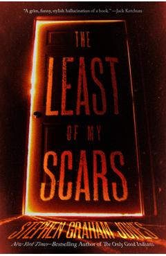 Coperta cărții 'The Least of My Scars - Stephen Graham Jones'