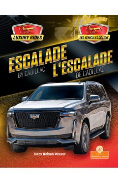 Coperta cărții 'L'Escalade de Cadillac (Escalade by Cadillac) Bilingual Eng/Fre - Tracy Nelson Maurer'